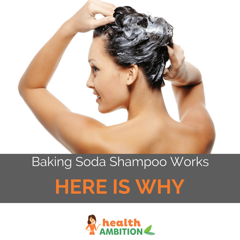 A woman washing her hair with shampoo with the title "Baking Soda Shampoo Works. Here’s Why"
