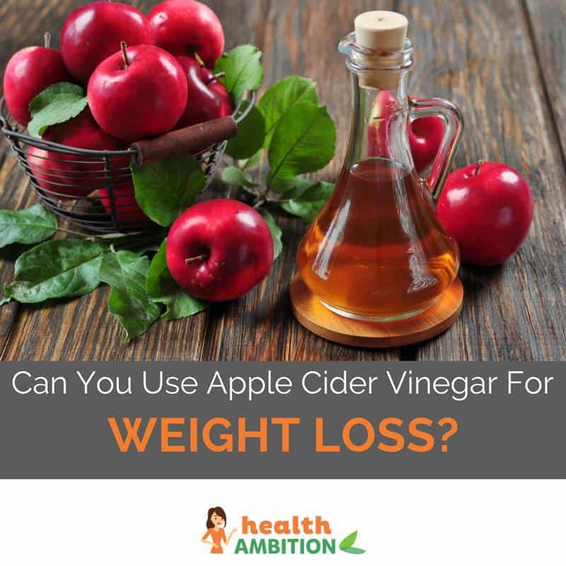 Apples and apple cider vinegar with the title "Can You Use Apple Cider Vinegar For Weight Loss?"