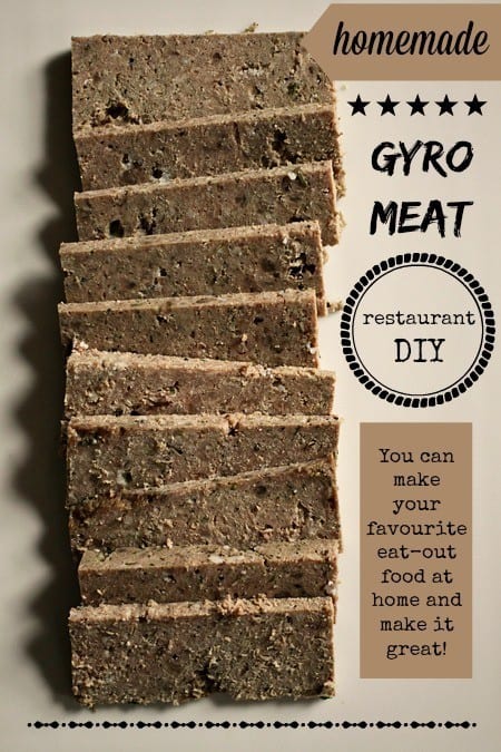 Gyro meat with text saying you can make your own gyro meat.