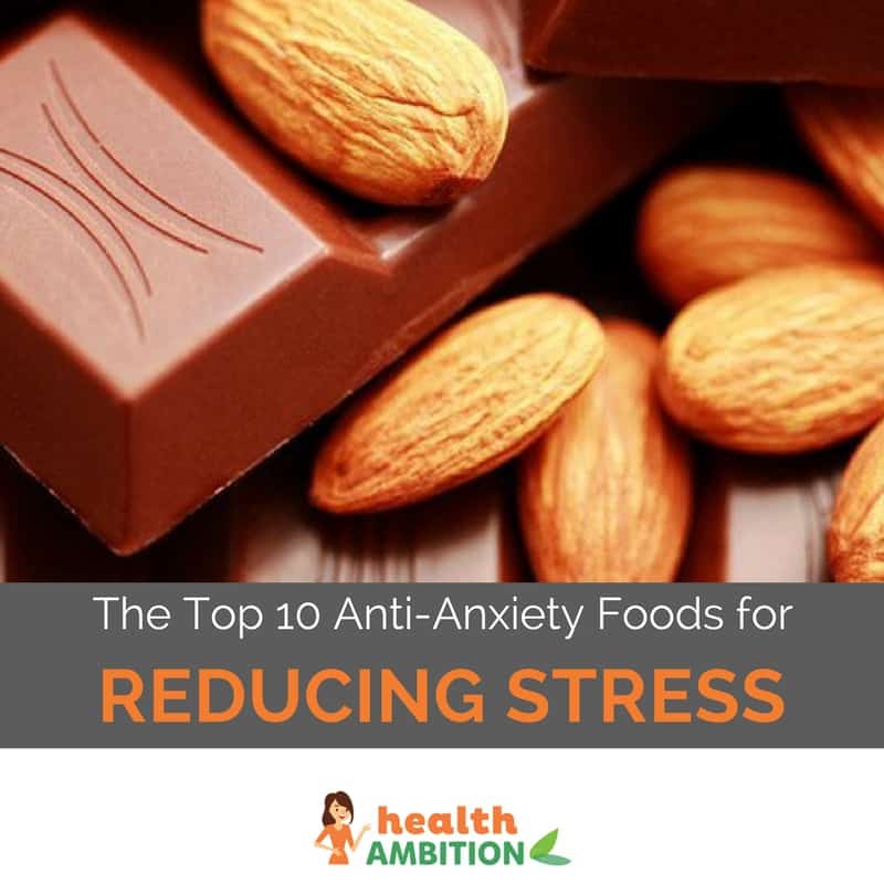 Almonds on a chocolate bar with the title "The Top 10 Anti-Anxiety Foods for Reducing Stress."
