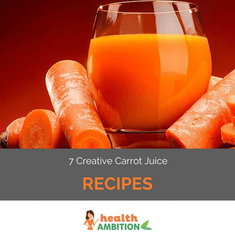 A glass of carrot juice next to some carrots with the title "7 Creative Carrot Juice Recipes."