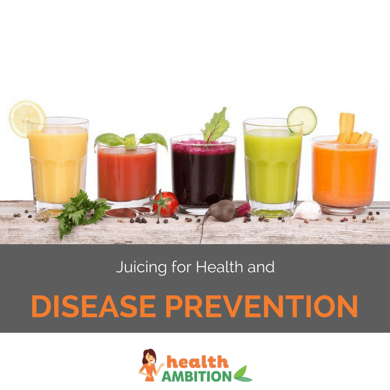 Glasses of vegetable and fruit juices with the title "Juicing for Health and Disease Prevention."
