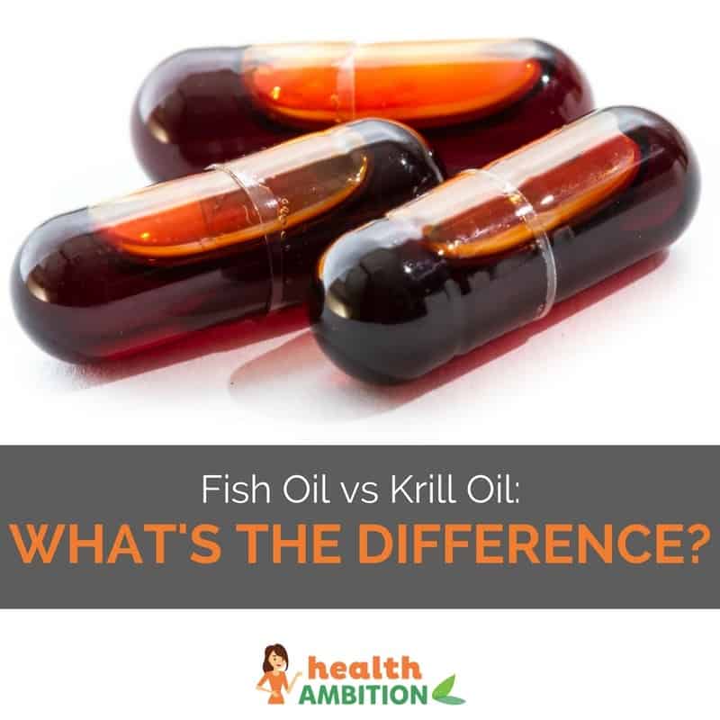 Fish oil capsules with the title "Fish Oil vs Krill Oil: What’s The Difference?"