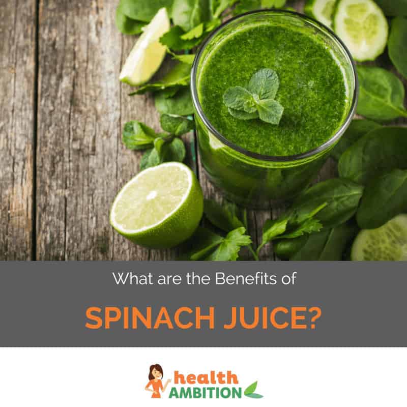 A glass of spinach juice and lime with the title "What are the Benefits of Spinach Juice?"